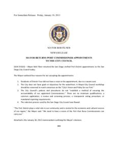 For Immediate Release: Friday, January 18, 2013  MAYOR BOB FILNER NEWS RELEASE MAYOR RETURNS PORT COMMISSIONER APPOINTMENTS TO THE CITY COUNCIL