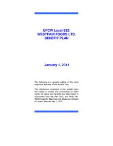 UFCW Local 832/ WESTFAIR FOODS LTD. BENEFIT PLAN January 1, 2011