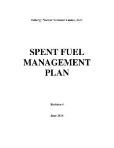 Entergy Nuclear Vermont Yankee, LLC  SPENT FUEL MANAGEMENT PLAN