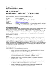 Lingnan University Department of Political Science SSC218/GEC318: ENVIRONMENT AND SOCIETY IN HONG KONG Course Syllabus - Second Semester (Spring[removed]