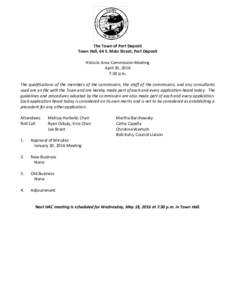 The Town of Port Deposit Town Hall, 64 S. Main Street, Port Deposit Historic Area Commission Meeting April 20, 2016 7:30 p.m. The qualifications of the members of the commission, the staff of the commission, and any cons