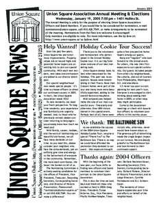 January[removed]Union Square Association Annual Meeting & Elections Wednesday, January 19, 2005 7:00 pm • 1401 Hollins St. The Annual Meeting is solely for the purpose of electing Union Square Association Officers and Bo