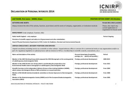 DECLARATION OF PERSONAL INTERESTS 2014 LAST NAME, First name: MANN, Simon POSITION WITHIN ICNIRP: SEG Member  ACTIVITIES AND ASSETS