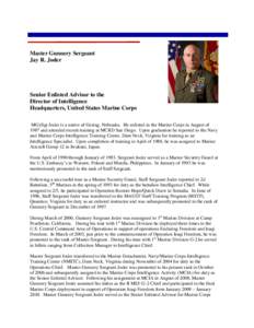 Master Gunnery Sergeant Jay R. Joder Senior Enlisted Advisor to the Director of Intelligence Headquarters, United States Marine Corps