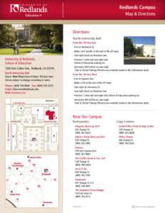 Redlands Campus Map & Directions Directions: North University Hall From the 10 Fwy East
