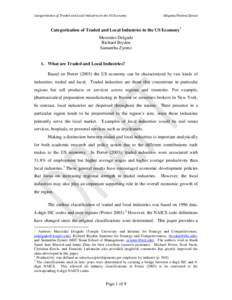 Categorization of Traded and Local Industries in the US Economy  Delgado/Bryden/Zyontz Categorization of Traded and Local Industries in the US Economy* Mercedes Delgado