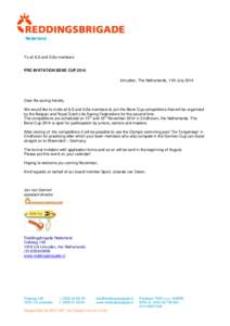 Nederland  To all ILS and ILSe members PRE INVITATION BENE CUP 2014 IJmuiden, The Netherlands, 11th July 2014