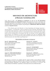 La Biennale di Venezia 15th International Architecture Exhibition REPORTING FROM THE FRONT MEETINGS ON ARCHITECTURE at Biennale Architettura 2016