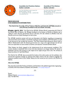 PRESS RELEASE FOR IMMEDIATE DISTRIBUTION The Chief of the Assembly of First Nations of Quebec and Labrador (AFNQL) intends to invite Premier Couillard to the next Chiefs’ Assembly Wendake, April 8, [removed]The Chief of 