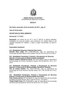 DIÁRIO OFICIAL DO ESTADO GOVERNADOR GERALDO ALCKMIN SEÇÃO II São Paulo, sexta-feira, 02 de novembro de 2012 – pág. 01 Atos do Governador
