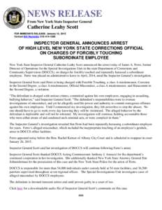 NEWS RELEASE From New York State Inspector General Catherine Leahy Scott FOR IMMEDIATE RELEASE: January 12, 2015 Contact Bill Reynolds: [removed]