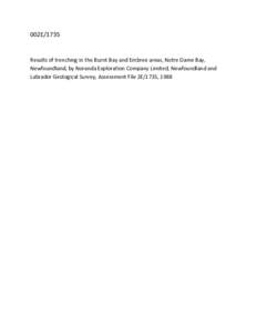 002E/1735    Results of trenching in the Burnt Bay and Embree areas, Notre Dame Bay,  Newfoundland, by Noranda Exploration Company Limited, Newfoundland and  Labrador Geological Survey, Assessme