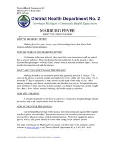 District Health Department #2 Marburg Fever Fact Sheet RCP-AP-06e MARBURG FEVER WHAT YOU SHOULD KNOW