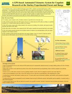 A GPS-based Automated Telemetry System for Ungulate Research at the Starkey Experimental Forest and Range A new telemetry system—based on Global Positioning System (GPS), cell phone, and ultra-high frequency (UHF) tech