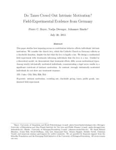 Do Taxes Crowd Out Intrinsic Motivation? Field-Experimental Evidence from Germany Pierre C. Boyer, Nadja Dwenger, Johannes Rincke∗ July 30, 2015 Abstract This paper studies how imposing norms on contribution behavior a