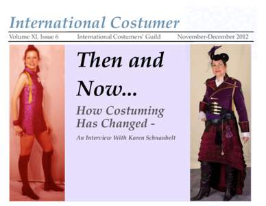 International Costumer Volume XI, Issue 6 International Costumers’ Guild
  Then and