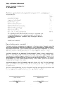 EQUAL EDUCATION ASSOCIATION ANNUAL FINANCIAL STATEMENTS 31 DECEMBER 2010 The following reports and statements are presented in compliance with the generally accepted accounting practice: