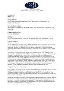 Award ID: PP120143 Project Title: Eliminating Cancer Disparities in the Multicultural Community of Southwest Houston Award Mechanism: