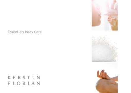 Essentials Body Care  Welcome Outer beauty, inner health. To us, these twin pursuits go hand in hand. We’ve dedicated our lives to helping people discover them. Through the spa experience, and in their everyday lives.