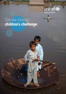Climate change: children’s challenge Contents Foreword	1 Executive summary
