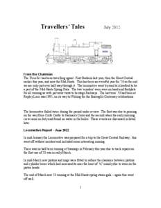 Travellers’ Tales  July 2012 From the Chairman The Traveller has been travelling again! First Bodmin last year, then the Great Central