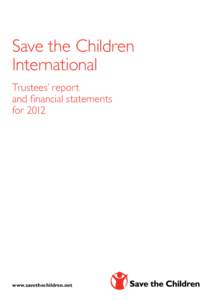 Save the Children International Trustees’ report and financial statements for 2012