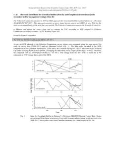 Extracted from Report of the Scientific Council, June 2013, SCS Doc[removed]http://archive.nafo.int/open/sc/2013/scs13-17.pdf) i - ii) Harvest Control Rules for Greenland halibut (Item 4a) and Exceptional circumstances i