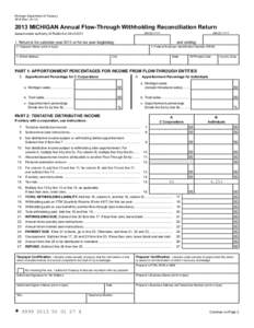 Reset Form Michigan Department of Treasury[removed]Rev[removed]MICHIGAN Annual Flow-Through Withholding Reconciliation Return Issued under authority of Public Act 38 of 2011.