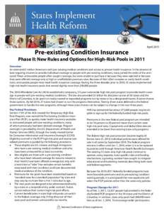 Pre-existing Condition Insurance  April 2011 Phase II: New Rules and Options for High-Risk Pools in 2011 Overview