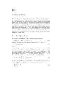 E Gamma matrices This appendix reviews the properties of γ-matrices. In 4 space-time dimensions we