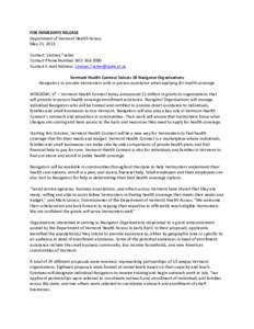 FOR IMMEDIATE RELEASE Department of Vermont Health Access May 21, 2013 Contact: Lindsey Tucker Contact Phone Number: [removed]Contact E-mail Address: [removed]