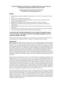 A PAPER PRESENTED AT THE ANNUAL GENERAL MEETING OF AUSTRALIAN VETERINARY HISTORY RECORD SYDNEY MAY 2000 Arthur Farquhar Webster AM, FACVSc, BVSc, PhC The First 60 years -“The long distance race” The Man •