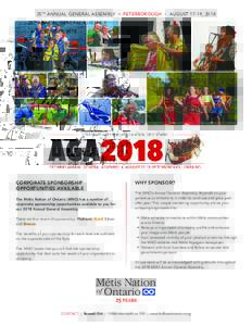 25TH ANNUAL GENERAL ASSEMBLY • PETERBOROUGH • AUGUST 17-19, 2018  CORPORATE SPONSORSHIP OPPORTUNITIES AVAILABLE The Métis Nation of Ontario (MNO) has a number of corporate sponsorship opportunities available to you 