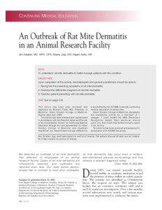 CONTINUING MEDICAL EDUCATION  An Outbreak of Rat Mite Dermatitis