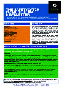 THE SAFETYCATCH PROJECT TEAM NEWSLETTER “KEEPING PEOPLE WITH COMMUNICATION DISABILITY SAFE IN HOSPITAL” UoN Ethical Approval Number HREC/13/HNE/179. Funded by the NHMRCAPP1042635