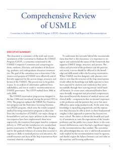 Comprehensive Review of USMLE Committee to Evaluate the USMLE Program (CEUP) • Summary of the Final Report and Recommendations EXECUTIVE SUMMARY This document is a summary of the work and recommendations of the Committ