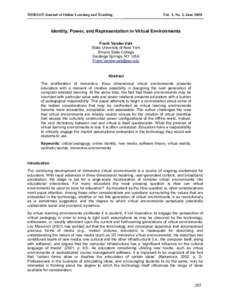 MERLOT Journal of Online Learning and Teaching   Vol.  4, No. 2, June 2008  Identity, Power, and Representation in Virtual Environments  Frank Vander Valk 