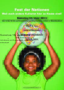 Fest der Nationen Weil auch andere Kulturen hier zu Hause sind! Samstag 15. Juni 2013 Von 12 bis 19 Uhr auf Kirchstrasse und Brunnenplatz mitten in Oberdiessbach  Musik & Tanz