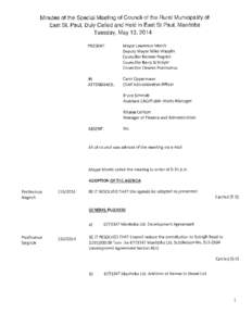 Minutes of the Special Meeting of Council of the Rural Municipality of East St. Paul, Duly Called and Held in East St Paul, Manitoba Tuesday, May 13, 2014 PRESENT:  Mayor Lawrence Morris