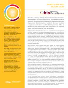 BIOMEDICINE AND HEALTH CARE Did you know? Ohio ranks 4th in Biotech Strength by Business Facilities Magazine.