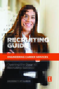 RECRUITING GUIDE ENGINEERING CAREER SERVICES Opening the Door to Recruiting Success!