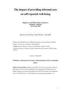 The impact of providing informal care on self reported well-being Happiness and Public Policy Conference Bangkok, ThailandJuly 2007
