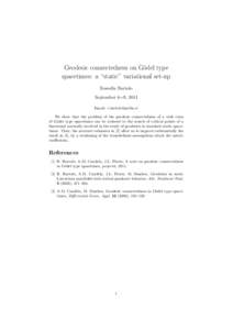 Geodesic connectedness on G¨odel type spacetimes: a “static” variational set-up Rossella Bartolo September 6∼9, 2011 Email:  We show that the problem of the geodesic connectedness of a wide clas
