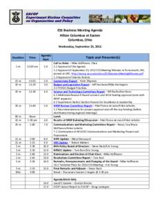 ESS Business Meeting Agenda Hilton Columbus at Easton Columbus, Ohio Wednesday, September 25, 2013 Duration