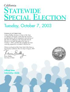 California  STATEWIDE SPECIAL ELECTION Tuesday, October 7, 2003 CERTIFICATE OF CORRECTNESS
