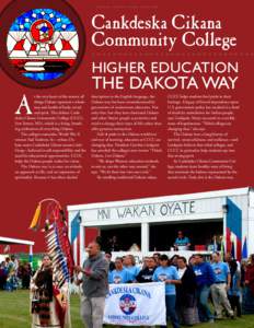 Spirit Lake Tribe / Dakota State University / American Indian College Fund / Conference on College Composition and Communication / North Central Association of Colleges and Schools / North Dakota / Cankdeska Cikana Community College