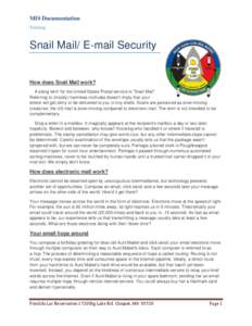 MIS Documentation Training Snail Mail/ E-mail Security  How does Snail Mail work?