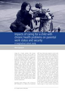 Impacts of caring for a child with chronic health problems on parental work status and security: A longitudinal cohort study Nick Spencer