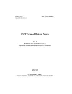 ISBN[removed]4 CSNI Technical Opinion Papers No. 11 Better Nuclear Plant Maintenance:Improving Human and Organisational Performance NEA/CSNI/R[removed]