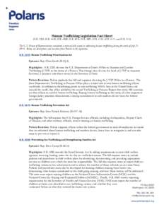 Human	
  Trafficking	
  Legislation	
  Fact	
  Sheet	
    H.R. 2283, H.R. 4449, H.R. 4980, H.R. 5076, H.R. 5081, H.R. 5135, H.R. 5111, and H.R[removed]The U.S. House of Representatives considered a series of bills aim